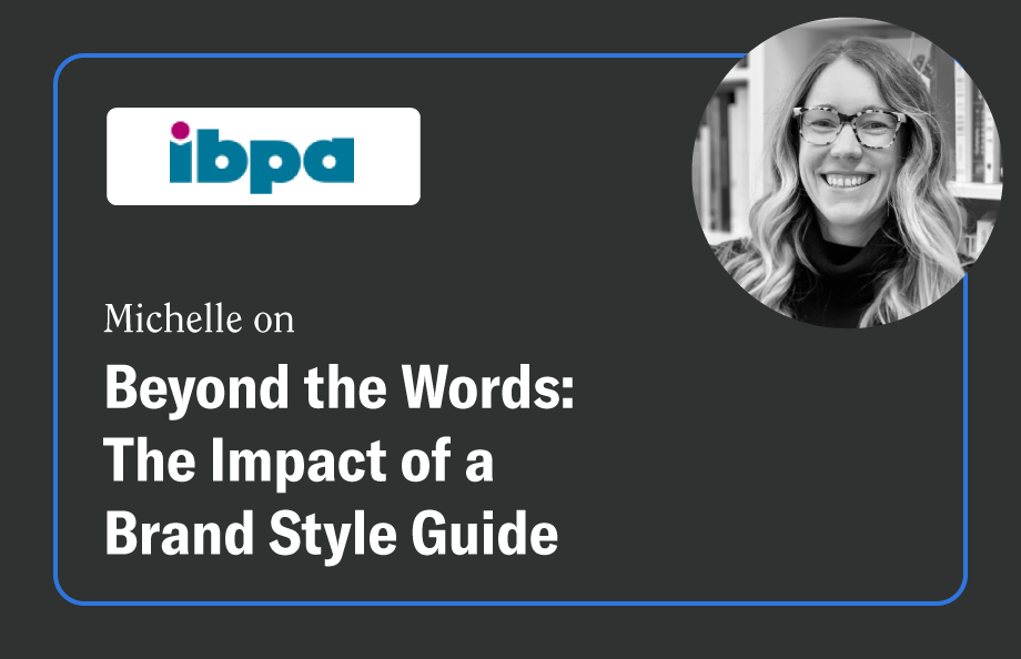 Image showcasing the text: Michelle on Beyond the Words: The Impact of a Brand Style Guide. A photo of Michelle on the right-hand corner of the image is also showcased.