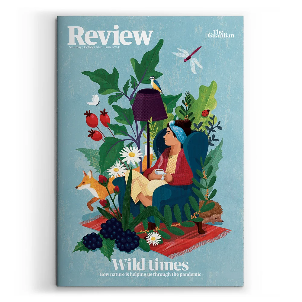 Illustrated cover of The Guardian Review, dated Saturday 3 October 2020, featuring a woman seated in a cosy armchair, holding a cup of tea, surrounded by lush greenery and wildlife. Plants, berries, daisies, and animals—including a fox, hedgehog, and birds—fill the scene, creating a sense of nature blending into the indoors. The headline reads “Wild times: How nature is helping us through the pandemic”, highlighting the restorative role of the natural world during lockdown.