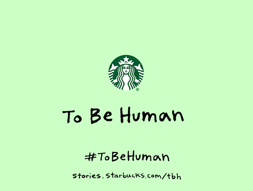 Starbucks To Be Human Campaign Design